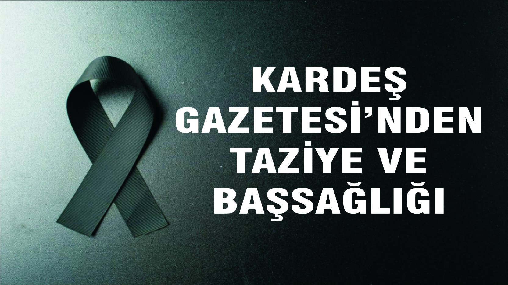 KARDEŞ GAZETESİ’NDEN 
