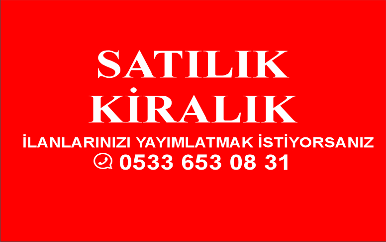 SATILIK - KİRALIK